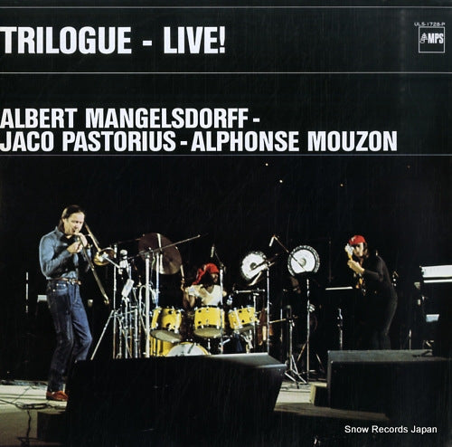 MANGELSDORFF, ALBERT, - JACO PASTORIUS - ALPHONSE MOUZON trilogue-live! ULS-1728-P