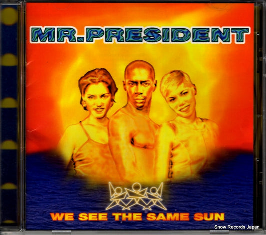 MR. PRESIDENT we see the same sun WPCR-948