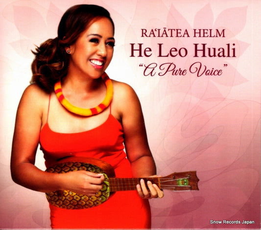 HELM, RAIATEA he leo huali "a pure voice" RHCD8686