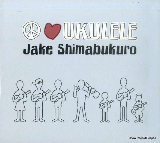 SHIMABUKURO, JAKE peace love ukulele HRCD-1112