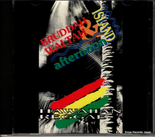 WALTAH, BRUDDAH, AND ISLAND AFTERNOON hawaiian reggae PPR1005CD