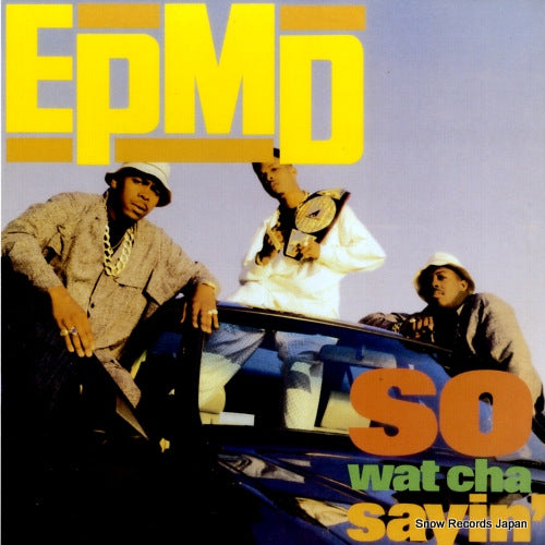 EPMD so wat cha sayin' FRE-80133