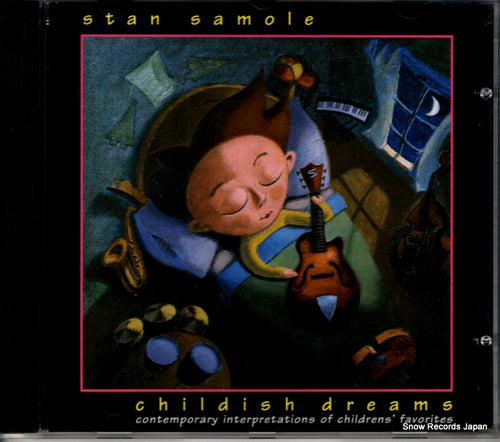SAMOLE, STAN childish dreams JIMD9306