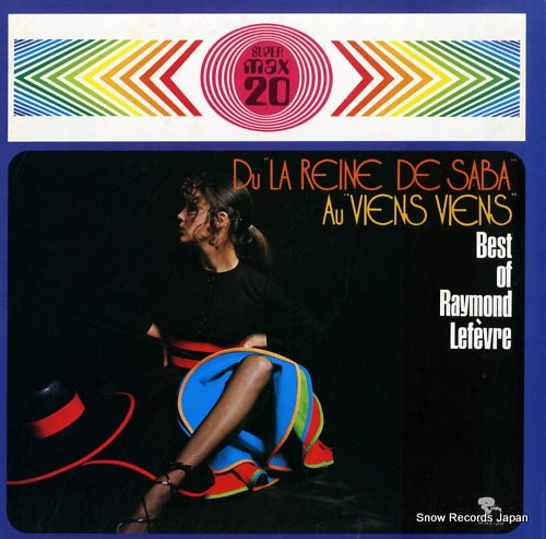 LEFEVRE, RAYMOND du "la reine de saba" au "viens viens" best of raymond lefevre MAX-39