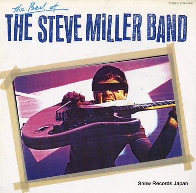 MILLER, STEVE, BAND, THE the best of the steve miller band ECS-91052