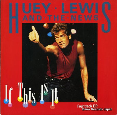 LEWIS, HUEY, AND THE NEWS if this is it CHS122803