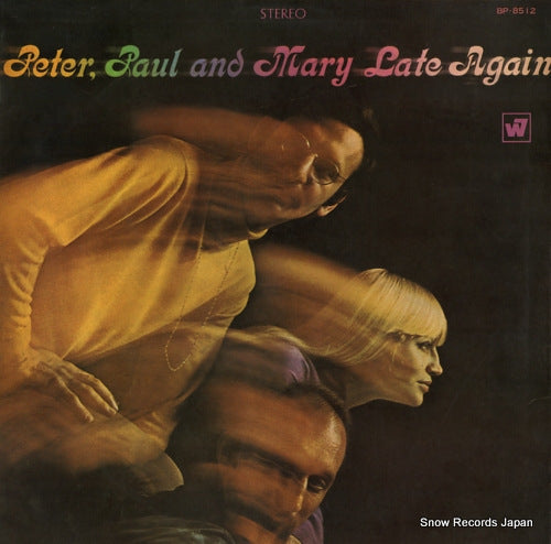 PETER, PAUL AND MARY late again BP-8512