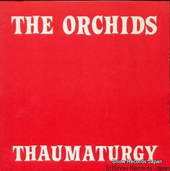 ORCHIDS, THE thaumaturgy SARAH66