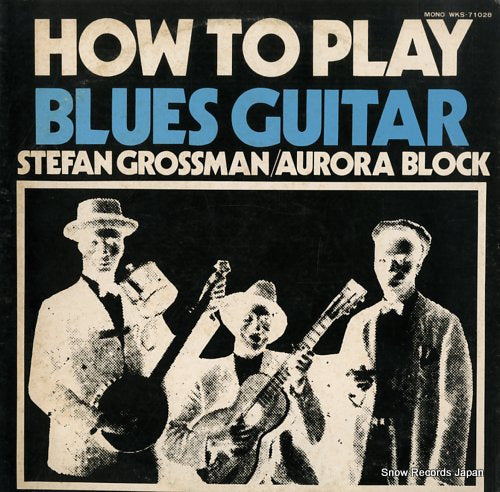 GROSSMAN, STEFAN how to play blues guitar WKS-71028
