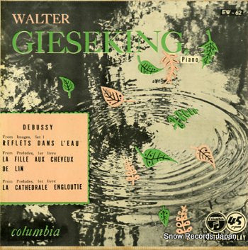 GIESEKING, WALTER debussy; reflets dans l'eau EW-62