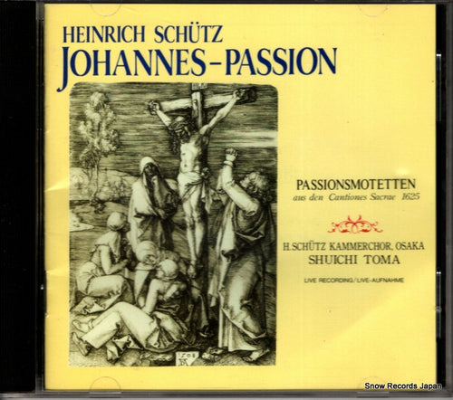 TOMA, SHUICHI schutz; johannes passion OCM-006