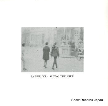 LAWRENCE along the wire LADO2179-0