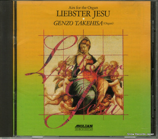 TAKEHISA, GENZO airs for the organ : liebster jesu AEO-509