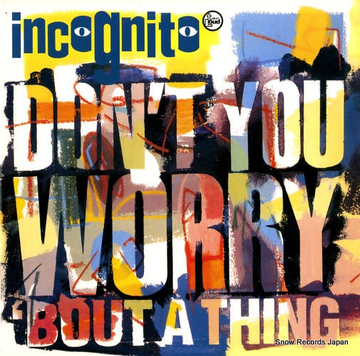 INCOGNITO don't you worry bout a thing MR-051
