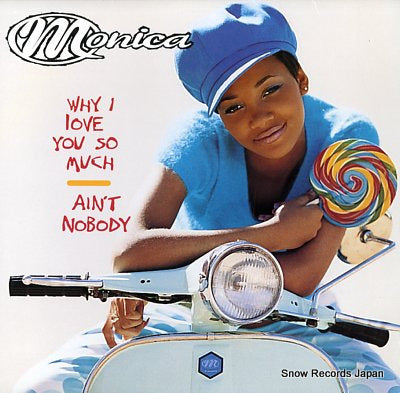 MONICA why i love you so much/ain't nobody 75444-35073-1