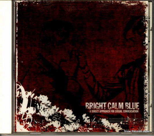 BRIGHT CALM BLUE a direct approach for casual conversation LP57