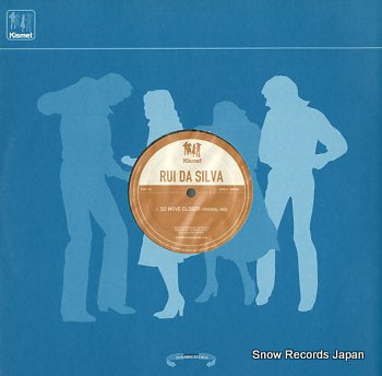 RUI DA SILVA so move closer KMT121