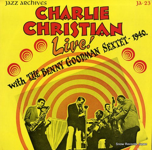 CHRISTIAN, CHARLIE live with the benny goodman sextet 1940 JA-23