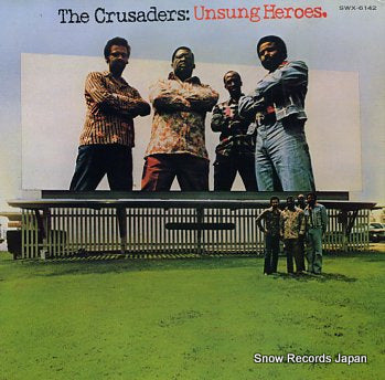 CRUSADERS, THE unsung heroes SWX-6142
