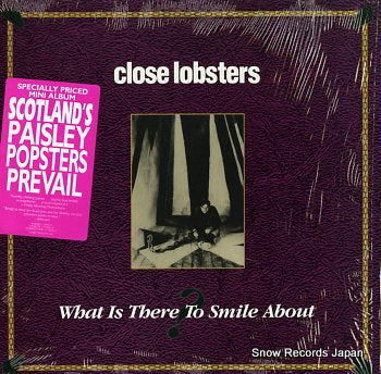 CLOSE LOBSTERS what is there to smile about 7-73342-1