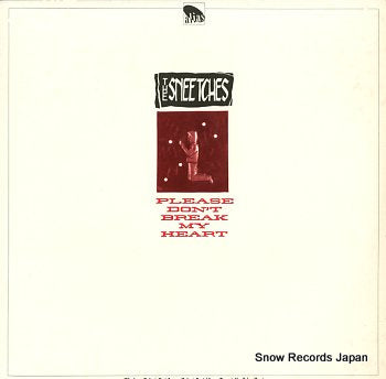 SNEETCHES, THE please don't break my heart A004-S
