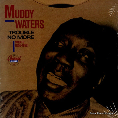 WATERS, MUDDY trouble no more /singles (1955-1959) CH-9291