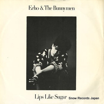 ECHO AND THE BUNNYMEN lips like sugar YZ144T