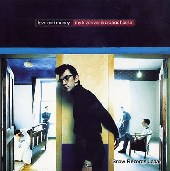 LOVE AND MONEY my love lives in a dead house MONEY1012
