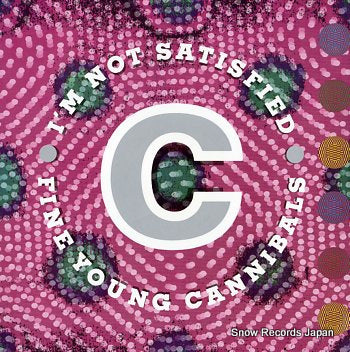 FINE YOUNG CANNIBALS i'm not satisfied LONX252
