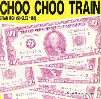 CHOO CHOO TRAIN briar high(singles 1988) SUBORG15