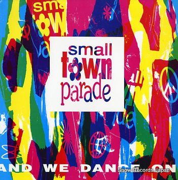 SMALL TOWN PARADE and we dance on MALL1T