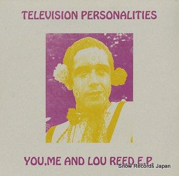 TELEVISION PERSONALITIES you, me and lou reed e.p. FP003