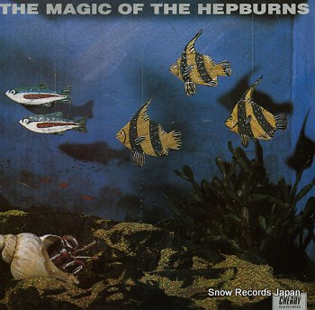 HEPBURNS, THE the magic of hepburns BRED83
