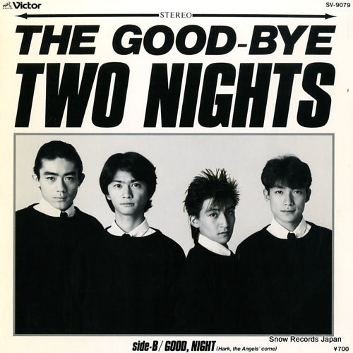 GOOD BYE, THE two nights SV-9079