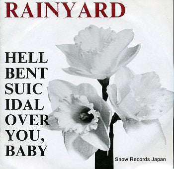 RAINYARD hell bent suicidal over you baby SHINE003