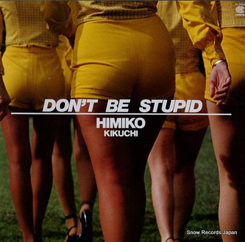 KIKUCHI, HIMIKO don't be stupid HL-5003