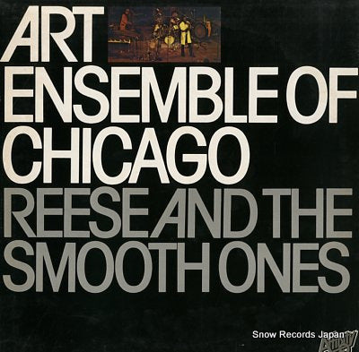 ART ENSEMBLE OF CHICAGO reese and the smooth ones AFF22