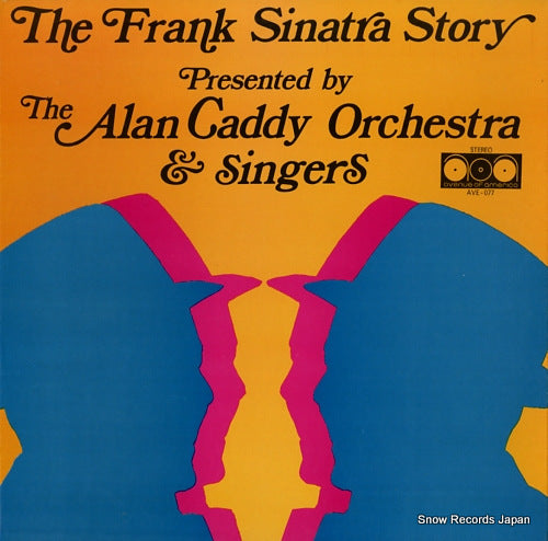 ALAN CADDY ORCHESTRA AND SINGERS, THE the frank sinatra story AVE-077