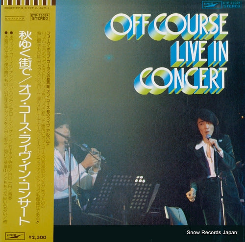 OFF COURSE akiyuku machi de / live in concert ETP-72024