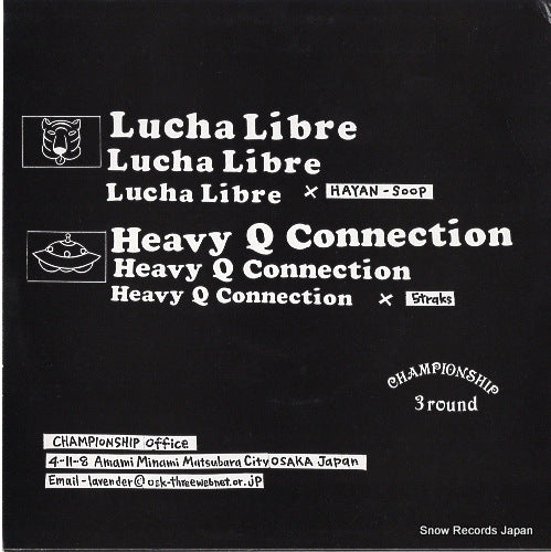 LUCHA LIBRE  / HEAVY Q CONNECTION championship round 3 3ROUND