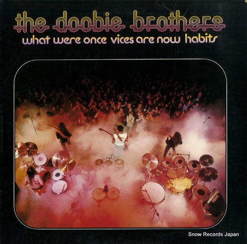 DOOBIE BROTHERS, THE what were once vices are now habits P-8437W