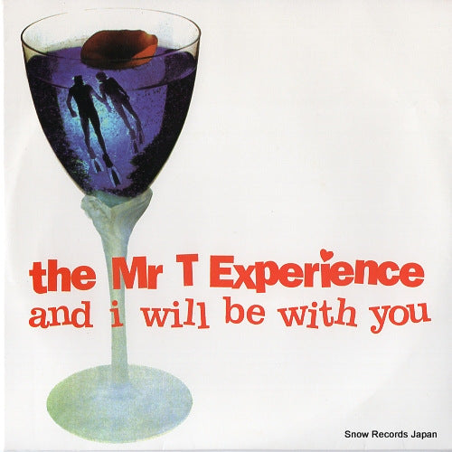 MR.T EXPERIENCE, THE and i will be with you LK-184
