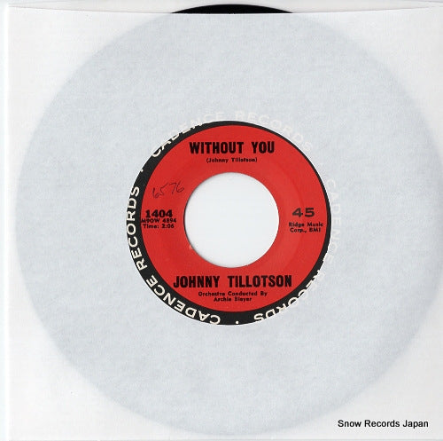 TILLOTSON, JOHNNY without you / cutie pie CADENCE1404