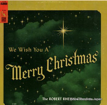 ROBERT RHEIMS CHORALIERS, THE we wish you a merry christmas ST-7708