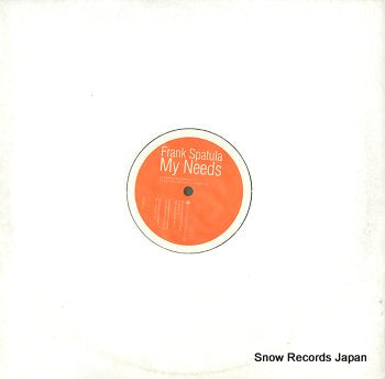 SPATULA ,FRANK  my needs FRZN002-6