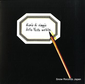 FESTA MOBILE diario di viaggio della festa mobile 88697369561