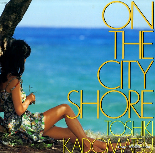 KADOMATSU, TOSHIKI on the city shore RAL-8805