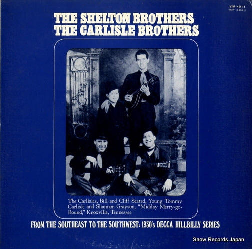 SHELTON BROTHERS, THE / THE CARLISLE BROTHERS from the southeast to the southwest VIM-4011