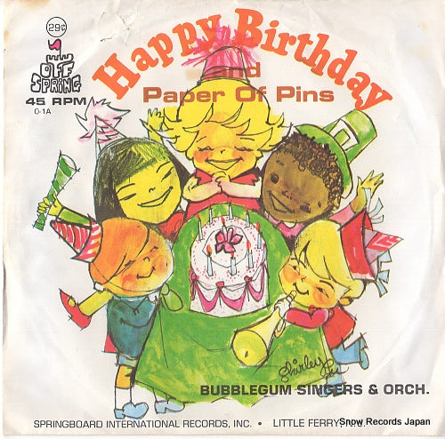 BUBBLEGUM SINGERS AND ORCH. happy birthday / paper of pins O-1