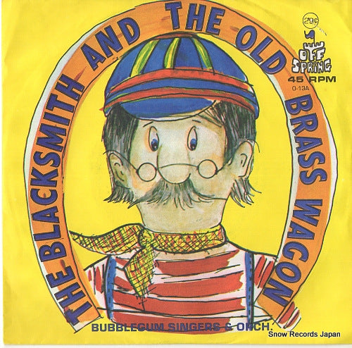 BUBBLEGUM SINGERS AND ORCH. the old brass wagon / the blacksmith O-13